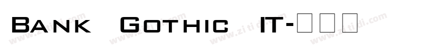 Bank Gothic IT字体转换